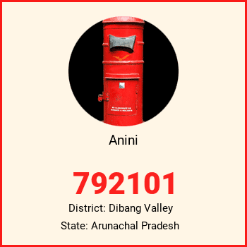 Anini pin code, district Dibang Valley in Arunachal Pradesh