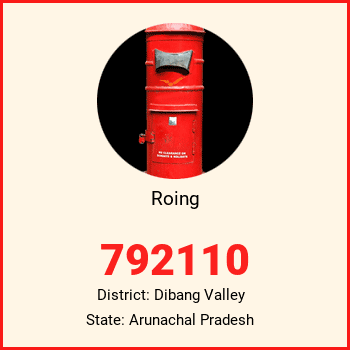 Roing pin code, district Dibang Valley in Arunachal Pradesh