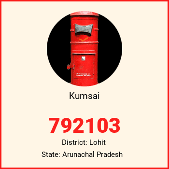 Kumsai pin code, district Lohit in Arunachal Pradesh