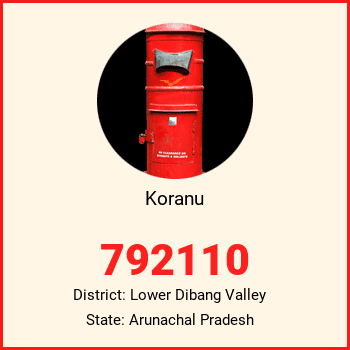 Koranu pin code, district Lower Dibang Valley in Arunachal Pradesh