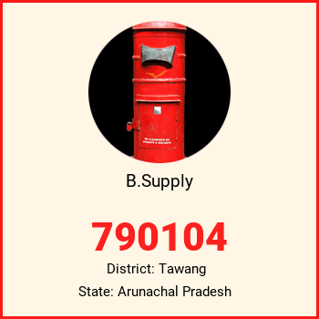 B.Supply pin code, district Tawang in Arunachal Pradesh