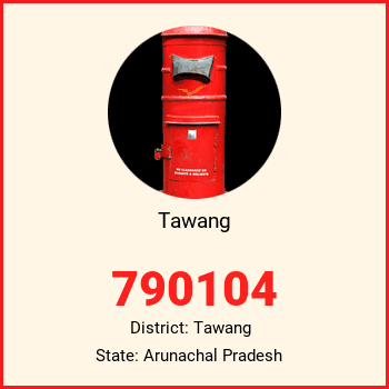 Tawang pin code, district Tawang in Arunachal Pradesh