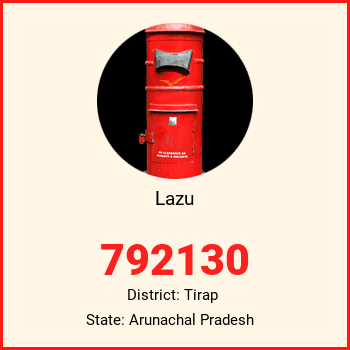 Lazu pin code, district Tirap in Arunachal Pradesh
