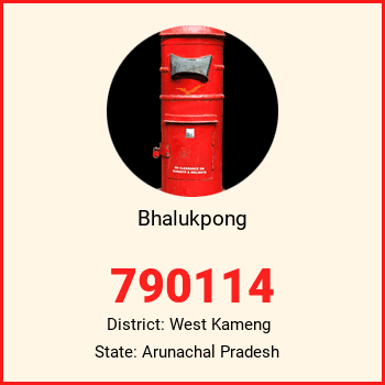 Bhalukpong pin code, district West Kameng in Arunachal Pradesh