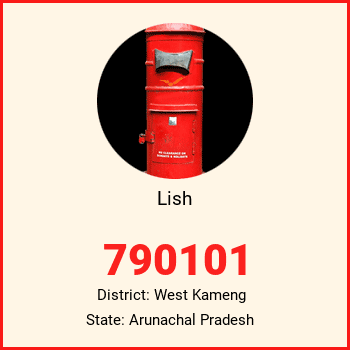 Lish pin code, district West Kameng in Arunachal Pradesh
