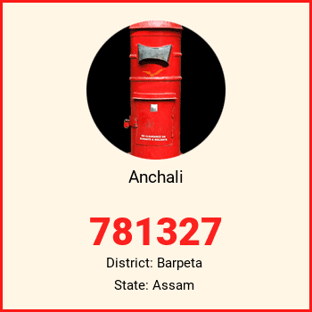Anchali pin code, district Barpeta in Assam