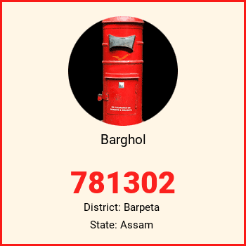 Barghol pin code, district Barpeta in Assam