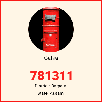 Gahia pin code, district Barpeta in Assam
