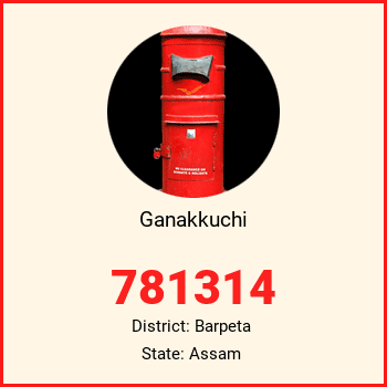 Ganakkuchi pin code, district Barpeta in Assam
