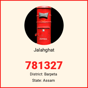 Jalahghat pin code, district Barpeta in Assam