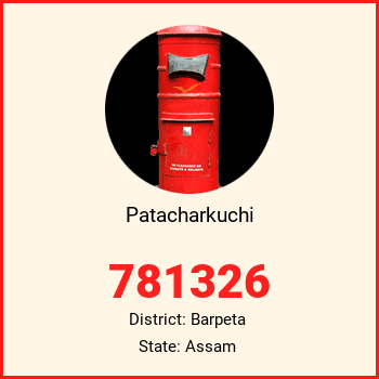 Patacharkuchi pin code, district Barpeta in Assam