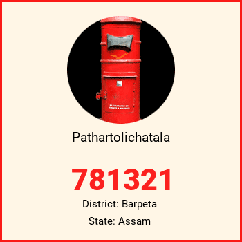 Pathartolichatala pin code, district Barpeta in Assam