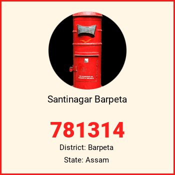 Santinagar Barpeta pin code, district Barpeta in Assam