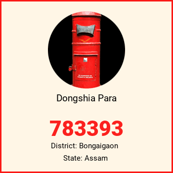 Dongshia Para pin code, district Bongaigaon in Assam