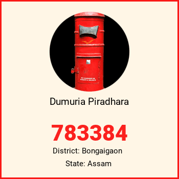 Dumuria Piradhara pin code, district Bongaigaon in Assam