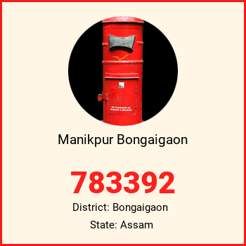 Manikpur Bongaigaon pin code, district Bongaigaon in Assam