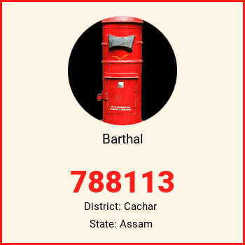Barthal pin code, district Cachar in Assam