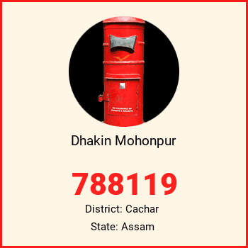 Dhakin Mohonpur pin code, district Cachar in Assam