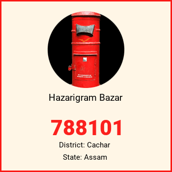 Hazarigram Bazar pin code, district Cachar in Assam