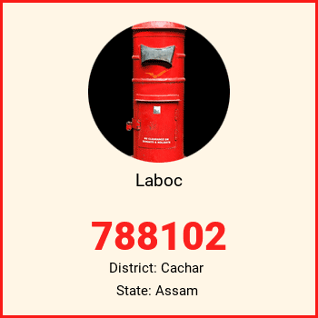 Laboc pin code, district Cachar in Assam