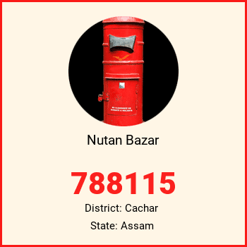 Nutan Bazar pin code, district Cachar in Assam