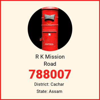 R K Mission Road pin code, district Cachar in Assam