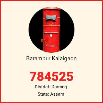Barampur Kalaigaon pin code, district Darrang in Assam