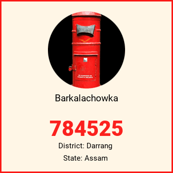 Barkalachowka pin code, district Darrang in Assam