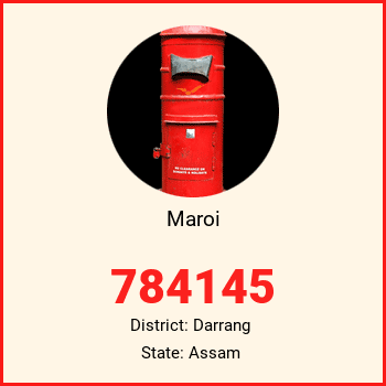 Maroi pin code, district Darrang in Assam