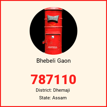 Bhebeli Gaon pin code, district Dhemaji in Assam