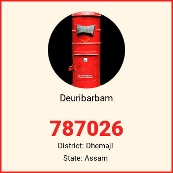 Deuribarbam pin code, district Dhemaji in Assam