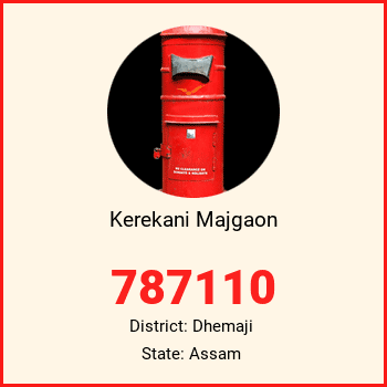 Kerekani Majgaon pin code, district Dhemaji in Assam