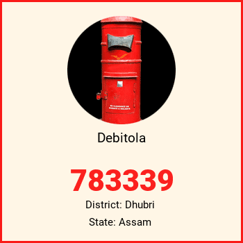 Debitola pin code, district Dhubri in Assam