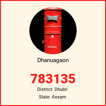 Dhanuagaon pin code, district Dhubri in Assam
