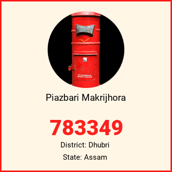 Piazbari Makrijhora pin code, district Dhubri in Assam