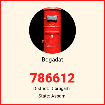 Bogadat pin code, district Dibrugarh in Assam