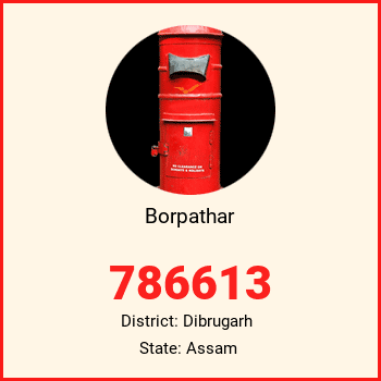 Borpathar pin code, district Dibrugarh in Assam