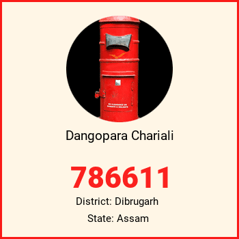 Dangopara Chariali pin code, district Dibrugarh in Assam