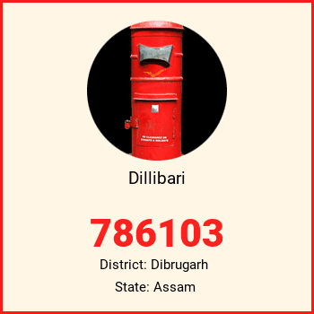 Dillibari pin code, district Dibrugarh in Assam