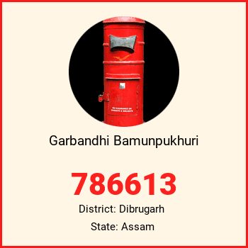Garbandhi Bamunpukhuri pin code, district Dibrugarh in Assam
