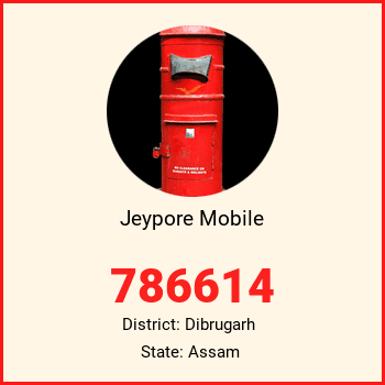 Jeypore Mobile pin code, district Dibrugarh in Assam