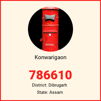 Konwarigaon pin code, district Dibrugarh in Assam