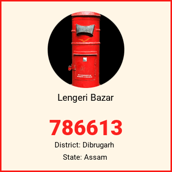 Lengeri Bazar pin code, district Dibrugarh in Assam