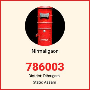 Nirmaligaon pin code, district Dibrugarh in Assam