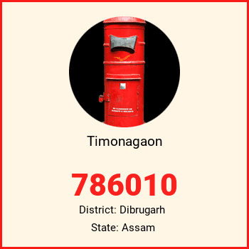 Timonagaon pin code, district Dibrugarh in Assam