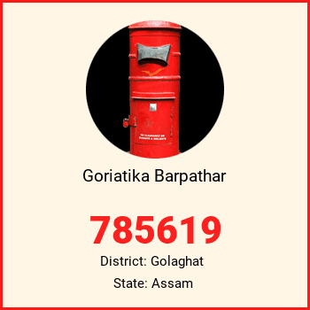 Goriatika Barpathar pin code, district Golaghat in Assam