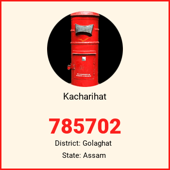 Kacharihat pin code, district Golaghat in Assam