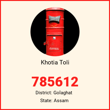 Khotia Toli pin code, district Golaghat in Assam