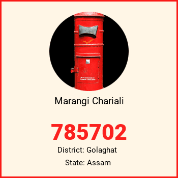 Marangi Chariali pin code, district Golaghat in Assam
