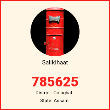Salikihaat pin code, district Golaghat in Assam